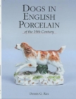 Dogs in English Porcelain of the 19th Century - Book