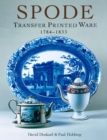 Spode Transfer Printed Ware : 1784-1833 - Book