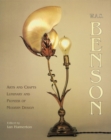 W.a.s. Benson: Arts and Crafts Luminary and Pioneer of Modern Design - Book