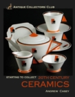 Starting to Collect 20th Century Ceramics - Book