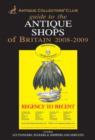 Guide to the Antique Shops of Britain 2008-2009 - Book