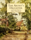 Artist's Daughter, The: a Fictionalised Memoir of Ellen Churchyard - Book