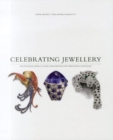 Celebrating Jewellery: Great Jewels of the Nineteenth and Twentieth Centuries - Book