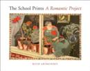 The School Prints : A Romantic Project - Book