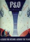 P&O: Across the Oceans, Across the Years - Book