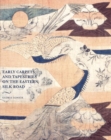 Early Carpets and Tapestries on the Eastern Silk Road - Book