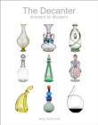 The Decanter : Ancient to Modern - Book
