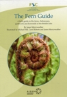 The Fern Guide : A Field Guide to the Ferns, Clubmosses, Quillworts and Horsetails of the British Isles - Book