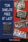 Tom Shields: Free At Last - Book