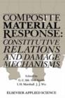Composite Material Response : Constitutive relations and damage mechanisms - Book