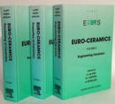 Euro-Ceramics : Volume 1: Processing of Ceramics Volume 2: Properties of Ceramics including Electronic, Superconducting and Traditional Ceramics Volume 3: Engineering Ceramics including Bioceramics - Book