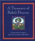 A Treasury of Bahai Prayers : Selections from the Writings of Baha'u'llah, the Bab and 'Abdu'l-Baha - Book