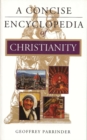 A Concise Encyclopedia of Christianity - Book