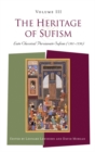 The Heritage of Sufism : Late Classical Persianate Sufism (1501-1750) v. 3 - Book