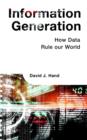 Information Generation : How Data Rule Our World - Book