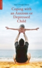 Coping with an Anxious or Depressed Child : A CBT Guide for Parents and Children - Book