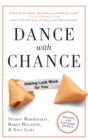 Dance With Chance : Making Luck Work for You - Book