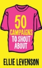 50 Campaigns to Shout About - Book