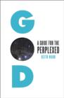 God : A Guide for the Perplexed - Book
