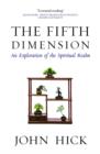 The Fifth Dimension : An Exploration of the Spiritual Realm - Book