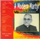 The Modern Martyr : The Story of Oscar Romero - Book
