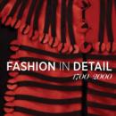 Fashion in Detail : 1700 - 2000 6 - Book