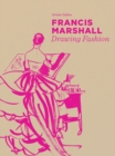 Francis Marshall : Drawing Fashion - Book