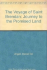 The Voyage of Saint Brendan : Journey to the Promised Land - Book