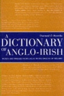A Dictionary of Anglo-Irish : Words and Phrases from Gaelic in the English of Ireland - Book