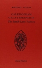 Caledonian Craftsmanship : The Scottish Latin Tradition - Book