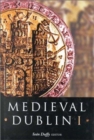 Medieval Dublin : Proceedings of the Friends of Medieval Dublin Symposium 1999 Pt. 1 - Book