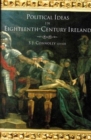 Political Ideas in Eighteenth-century Ireland - Book