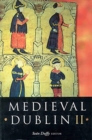 Medieval Dublin : Proceedings of the Friends of Medieval Dublin - Symposium 2000 Pt. 2 - Book