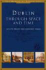 Dublin : Through Space and Time - Book