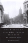 The Winding Up of the Dail Courts, 1922-1925 - Book