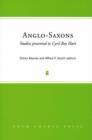 Anglo-Saxons : Studies Presented to Cyril Roy Hart - Book