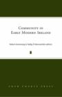 Community in Early Modern Ireland - Book