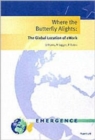 Where the Butterfly Alights : The Global Location of Ework - Book