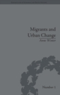 Migrants and Urban Change : Newcomers to Antwerp, 1760-1860 - Book