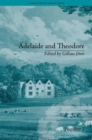 Adelaide and Theodore : by Stephanie-Felicite De Genlis - Book