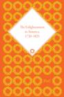 The Enlightenment in America, 1720-1825 - Book