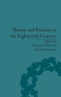 Theory and Practice in the Eighteenth Century : Writing Between Philosophy and Literature - Book
