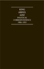 King Abdul Aziz 4 Volume Hardback Set : Political Correspondence 1904-1953 - Book