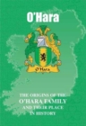 O'Hara : The Origins of the O'Hara Family and Their Place in History - Book
