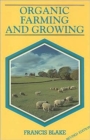 Organic Farming and Growing : A Guide to Management - Book