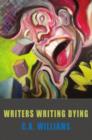 Writers Writing Dying - Book