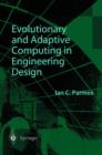 Evolutionary and Adaptive Computing in Engineering Design - Book