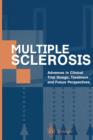 Multiple Sclerosis : Advances in Clinical Trial Design, Treatment and Future Perspectives - Book