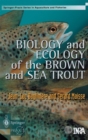 Biology and Ecology of the Brown and Sea Trout - Book