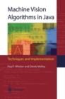 Machine Vision Algorithms in Java : Techniques and Implementation - Book